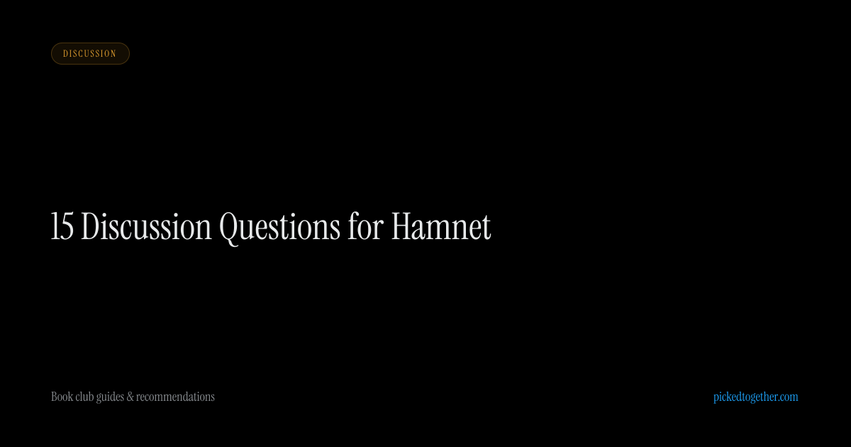 15 Discussion Questions for Hamnet | Picked Together