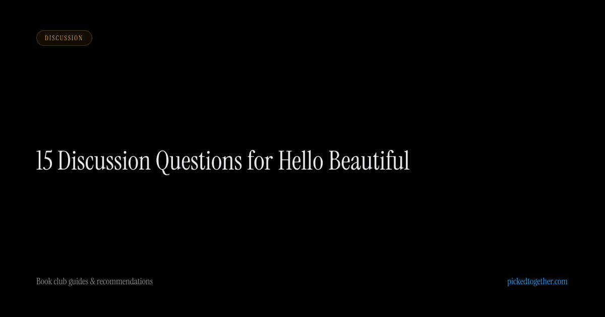 15 Discussion Questions for Hello Beautiful